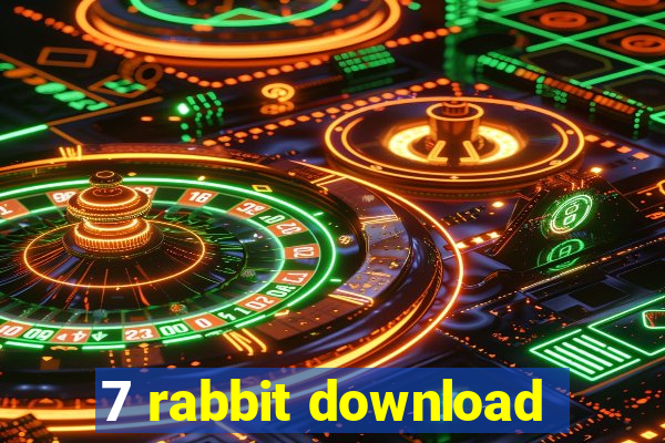 7 rabbit download